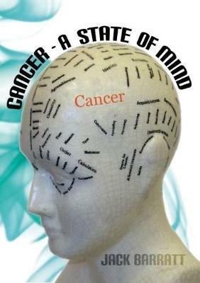 Cancer - A State of Mind - Jack Barratt - cover