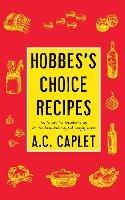 Hobbes's Choice Recipes: How to Cook the Sorenchester Way