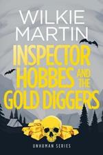 Inspector Hobbes and the Gold Diggers: (Unhuman III) Comedy Crime Fantasy - Large Print