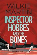 Inspector Hobbes and the Bones: (Unhuman IV) Cozy Mystery Comedy Crime Fantasy - Large Print