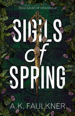 Sigils of Spring - A K Faulkner - cover