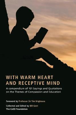 With Warm Heart and Reflective Mind: A Compendium of 101 Sayings and Q - cover