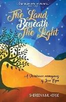 The Land Beneath the Light - Shereen Malherbe - cover