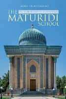 The Maturidi School - Gibril Fouad Haddad - cover