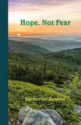 Hope, Not Fear - Katherine Benson - cover