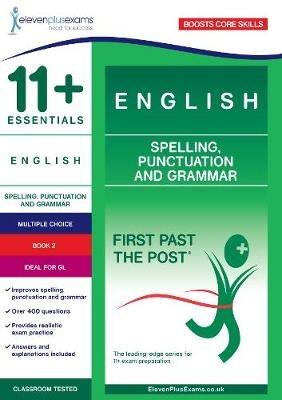 11+ Essentials English: Spelling, Punctuation and Grammar Book 2 - cover