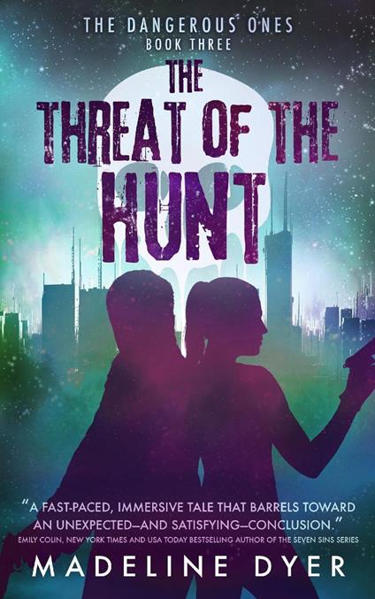 The Threat of the Hunt: The Dangerous Ones - Madeline Dyer - ebook