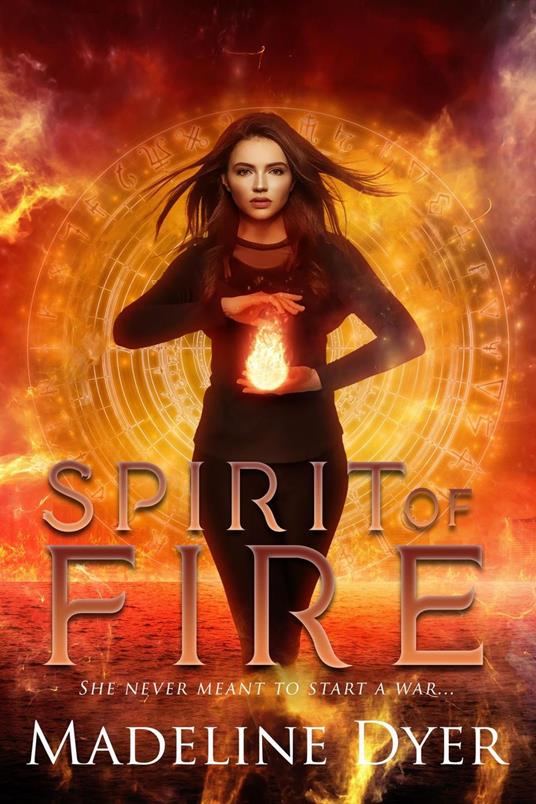 Spirit of Fire - Madeline Dyer - ebook