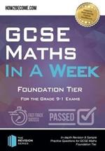 GCSE Maths in a Week: Foundation Tier: For the grade 9-1 Exams