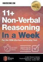 11+ Non-Verbal Reasoning in a Week: For the CEM (Durham University) Test