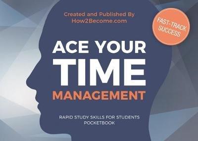 ACE YOUR TIME MANAGEMENT Pocketbook - How2Become - cover