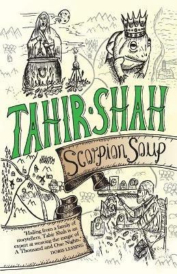 Scorpion Soup - Tahir Shah - cover
