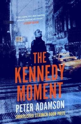 The Kennedy Moment - Peter Adamson - cover