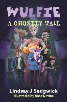 Wulfie: A Ghostly Tail - Lindsay J Sedgwick - cover
