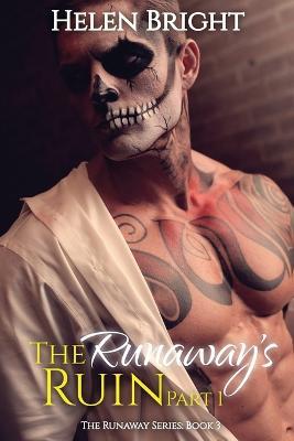 The Runaway's Ruin, Part 1 - Helen Bright - cover