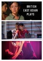 British East Asian Plays - Lucy Chau Lai-Tuen,Stephen Hoo,Amy Ng - cover