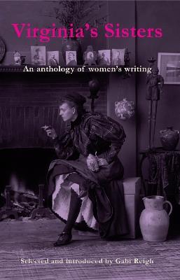Virginia's Sisters - Virginia Woolf,Zelda Fitzgerald,Edith Wharton - cover