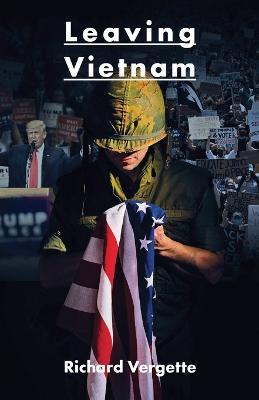 Leaving Vietnam - Richard Vergette - cover