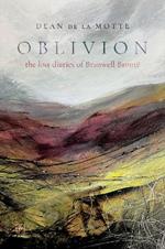 Oblivion: The Lost Diaries of Branwell Bronte