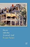 House with the Mansard Roof - Frances Sackett - cover