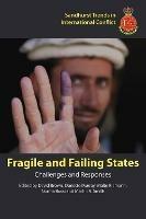 Fragile and Failing States: Challenges and Responses - cover