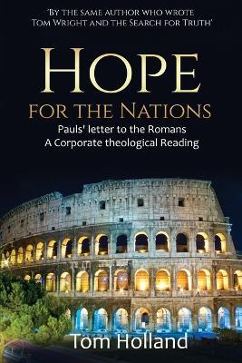 Hope for the Nations: Paul's Letter to the Romans - Tom Holland - cover