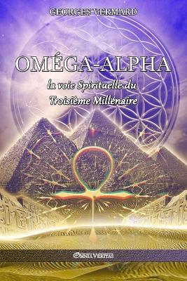 Omega - Alpha: Edition definitive - Georges Vermard - cover