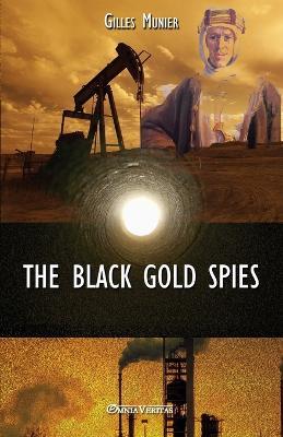 The Black Gold Spies - Gilles Munier - cover