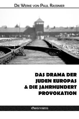 Das drama der juden europas & Die jahrhundert-provokation - Paul Rassinier - cover