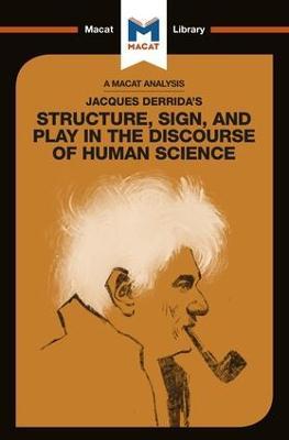 An Analysis of Jacques Derrida's Structure, Sign, and Play in the Discourse of the Human Sciences - Tim Smith-Laing - cover