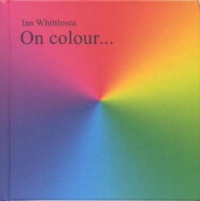 On Colour... - Ian Whittlesea - cover