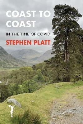 Coast to Coast: In the time of Covid - Stephen Platt - cover