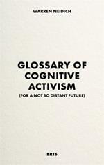 Glossary of Cognitive Activism: For a Not so Distant Future