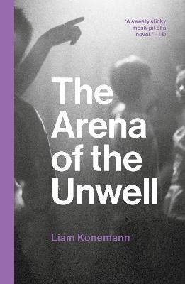 The Arena of the Unwell - Liam Konemann - cover