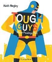 Tough Guys (Have Feelings Too) - Keith Negley - cover