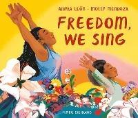 Freedom, We Sing - Amyra Leon - cover