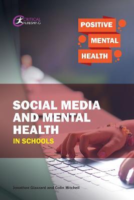 Social Media and Mental Health in Schools - Jonathan Glazzard,Colin Mitchell - cover