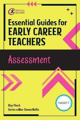Essential Guides for Early Career Teachers: Assessment - Alys Finch - cover