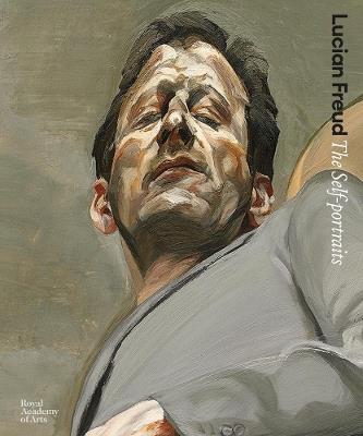Lucian Freud: The Self-portraits - David Dawson,Joseph Leo Koerner,Jasper Sharp - cover