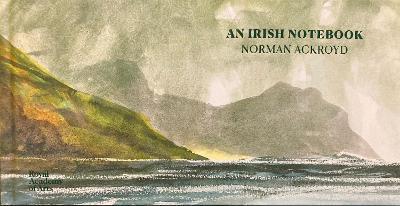 Norman Ackroyd: An Irish Notebook - Norman Ackroyd - cover