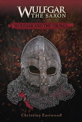 Wulfgar and the Vikings - Christina Eastwood - cover