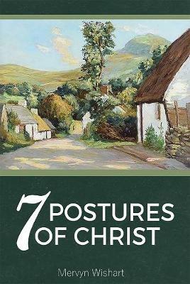 7 Postures of Christ - Mervyn Wishart - cover