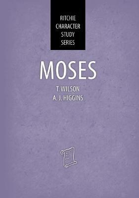 Moses: Ritchie Character Study Series - Tom Wilson - cover