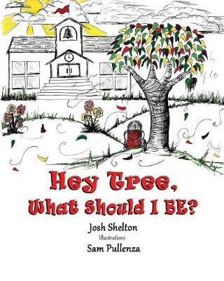 Hey Tree, What Shall I Be? - Josh Shelton - cover