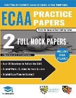 ECAA Practice Papers: 2 Full Mock Papers, 70 Questions in the style of the ECAA, Detailed Worked Solutions for Every Question, Detailed Essay Plans, Economics Admissions Assessment, UniAdmissions - David Meacham,Rohan Agarwal - cover