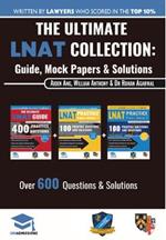 The Ultimate LNAT Collection: 3 Books In One, 600 Practice Questions & Solutions, Includes 4 Mock Papers, Detailed Essay Plans, 2019 Edition, Law National Aptitude Test, UniAdmissions