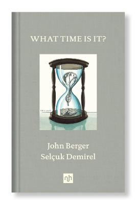 What Time Is It? - John Berger - cover