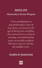 Midlife: Humanity's Secret Weapon