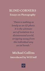 Blind Corners: Essays on Photography