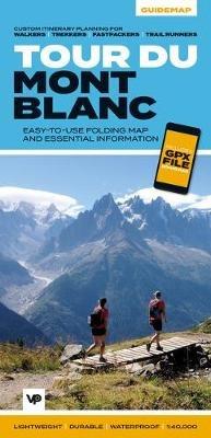 Tour du Mont Blanc: Easy-to-use folding map and essential information, with custom itinerary planning for walkers, trekkers, fastpackers and trail runners - cover